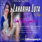 Lahariya Luta A Raja - Fully Road Jaam Mix - Dj Suvo Babu Burdwan